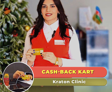 Kraton Clinic-dən Sizin Üçün Xüsusi Hədiyyə: Cashback Kart!